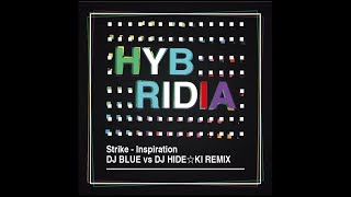 【TRANCE】Strike  Inspiration DJ BLUE vs DJ HIDE☆KI Remix【HANDS UP】 [upl. by Shurlock342]