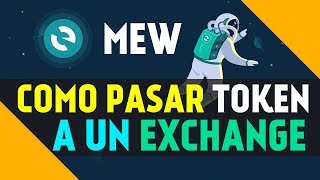 COMO PASAR TOKENS DE MYETHERWALLET A EXCHANGES [upl. by Duntson]