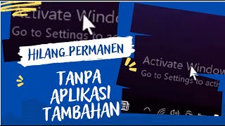 Cara Menghilangkan Activate Windows 10 di Pojok Kanan Bawah Permanen Tanpa Aplikasi Tambahan [upl. by Petromilli232]