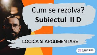 Logica si argumentare  Cum se rezolva sb II D din variantele pentru examenul de BAC 10 variante [upl. by Nwahsir514]