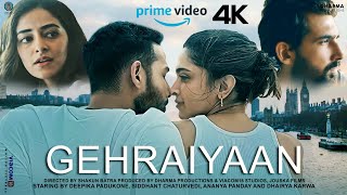 Gehraiyaan  FULL MOVIE 4K HD FACTS  Deepika Padukone Siddhant Chaturvedi Ananya Panday  Dhairya [upl. by Chambers]