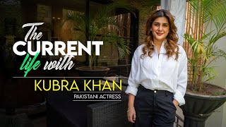 The Current Life with Kubra Khan [upl. by Sherlocke]