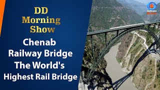 DD Morning Show  Chenab Railway Bridge  The Worlds Highest Rail Bridge  22nd October 2024 [upl. by Annahsirhc92]