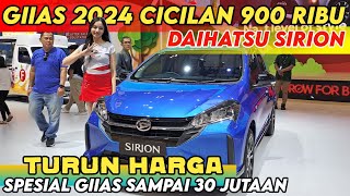 GIIAS 2024 DAIHATSU SIRION TURUN HARGA 30 JUTA ⁉️ JANGAN BELI MOTOR DULU NIH [upl. by Sefton]