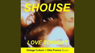 Love Tonight Vintage Culture amp Kiko Franco Remix Edit [upl. by Craw413]