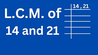 LCM of 14 and 21 [upl. by Vernon]