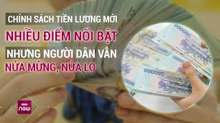 Lương công chức viên chức tăng 30 lương giáo viên bác sĩ cao nhất Mừng lo lẫn lộn  VTC Now [upl. by Anitreb436]