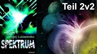 Spektrum Hörbuch von Sergej Lukianenko  Teil 2v2  Deutsch [upl. by Laleb]