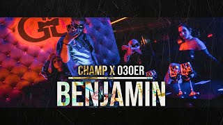 CHAMP X 030ER  BENJAMIN Official Video [upl. by Llemmart935]