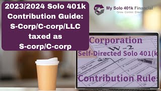 20232024 Solo 401k Contributions Guide PLUS 1500 Tax Credits ScorpCcorpLLC as SCCorpW2 [upl. by Yobybab990]