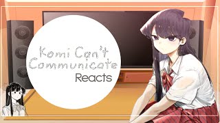 Komi can’t communicate reacts￼ [upl. by Eilahtan]