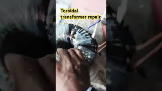 Toroidal transformer repair [upl. by Kohcztiy]