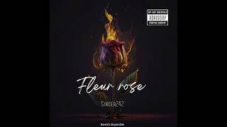 Sincer242  Fleur Rose Official Audio [upl. by Leseil]