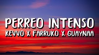 Guaynaa Farruko KEVVO Ankhal  Perreo Intenso LetraLyrics [upl. by Meador]