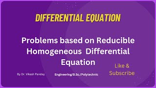 Problems on reducible to homogeneous differential equations [upl. by Eerot]