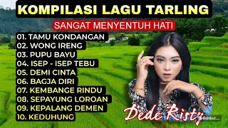 DEDE RISTY TAMU KONDANGAN WONG IRENG PUPU BAYU KOMPILASI DJ TARLING TERBARU [upl. by Aneetsirk]