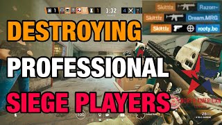 Destroying Professional Players  Rainbow Six Siege [upl. by Annitsirhc]