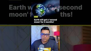 Earth will get a second mini moon Gaurav katare shorts space [upl. by Aillicec]