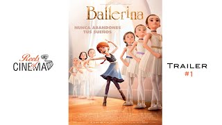 BALLERINA Leap  Tráiler 2017 [upl. by Annabelle]