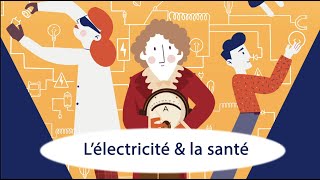 Lélectricité et la santé [upl. by Phylys]