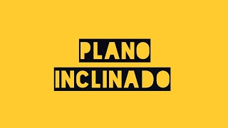 Plano Inclinado  Polia  Dá Uma Força [upl. by Player]