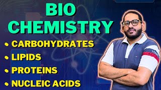 Biochemistry  Carbohydrates Lipids Proteins Nucleic AcidsDNA  RNA  Complete Chapter [upl. by Acira66]