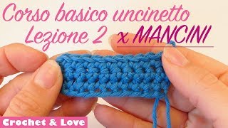 Uncinetto corso basico per MANCINI  Lezione 2  il punto basso [upl. by Annaiek]