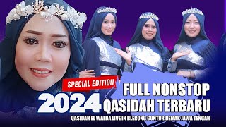 FULL NONSTOP QASIDAH TERBARU 2024  QOSIDAH EL WAFDA LIVE IN BLERONG GUNTUR DEMAK JAWA TENGAH [upl. by Eelarak173]