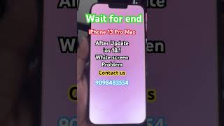 iPhone 13 Pro Max white Screen Problem  after update ios 18 white screen problem shorts trending [upl. by Tuesday]