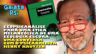 Ecopsicanálise para uma ética melancólica de uma ecologia escura [upl. by Ahseinat]