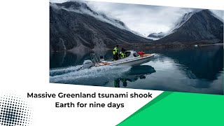 Greenland tsunami shook earth for nine days  IKTNewsChannel [upl. by Tannie]