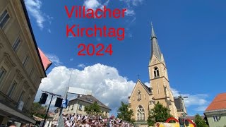 VILLACHER KIRCHTAG  2024 Großer Trachtenfestzug [upl. by Araas532]