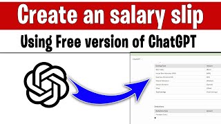 How to Create an Editable Salary Slip Using Free Version of ChatGPT  Generate Payslips From Ai [upl. by Fleck]