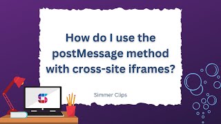 How do I use the postMessage method with crosssite iframes [upl. by Morgan239]