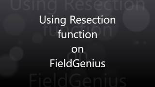 How to use the Resection function in FieldGenius [upl. by Nnayt705]