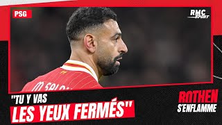 PSG  quotTu y vas les yeux fermésquot Dugarry veut Salah [upl. by Idnahs]