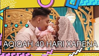 AQIQAH SI GEMBUL XARENA [upl. by Simmie]