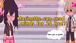 Marinette reads minds for 24 hours⁉️ MLB [upl. by Ilyak]