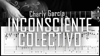 Inconsciente colectivo Charly García  Fingerstyle guitar  Arreglo solista con partitura y tab [upl. by Adamik]