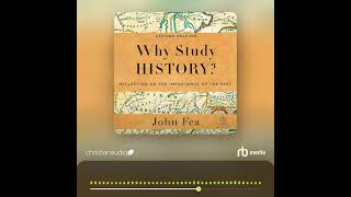 Audiobook Sample Why Study History [upl. by Hirza]