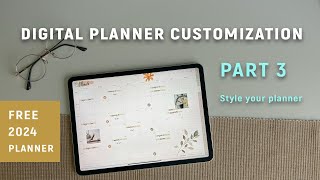 Digital Planning Customization with Goodnotes  Beginners Tutorial Part 3 [upl. by Bernetta]