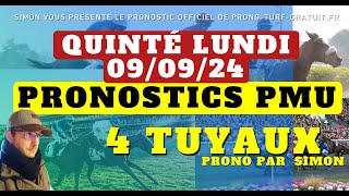 Pronostic Quinté du Lundi 09092024  Pronostics PMU 4 Tuyaux Bases Solides et Tocard du jour [upl. by Tada675]