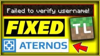 How to fix quot Failed To Verify Username quot Error in Minecraft Tlauncher Multiplayer Aternos Server [upl. by Ladnik205]