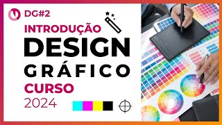 Introdução ao Curso de Design Gráfico 2024 Completo [upl. by Vincentia]