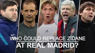 Who Could Replace Zidane At Real Madrid [upl. by Banyaz675]