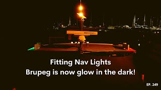 Fitting Nav Lights Brupeg is now glow in the dark  Project Brupeg Ep 249 [upl. by Namra]