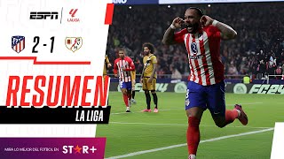 ¡EL COLCHONERO LO GANÓ SOBRE LA HORA Y SIGUE EN LA PELEA  Atl Madrid 21 Rayo Vallecano  RESUMEN [upl. by Kcirdnekal]