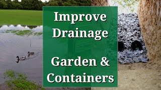 Improve Drainage in the Garden and Containers [upl. by Baxter]