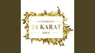 24 Karat 2016 [upl. by Sidran56]