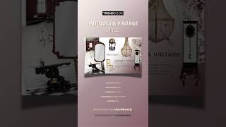 Antiques amp Vintage Style Moodboard  TRENDBOOK [upl. by Halyhs]